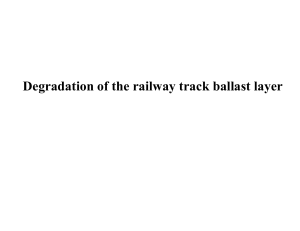 Railway Track Ballast Degradation: Contamination & Maintenance