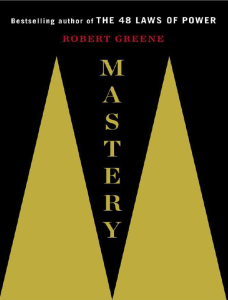 Mastery by Robert Greene: Book Excerpt