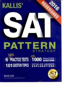 Kallis' SAT Pattern Strategy: 6 Practice Tests, 1000+ Questions