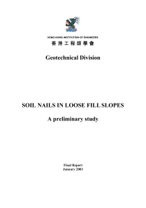 Soil Nails in Loose Fill Slopes: A Preliminary Study