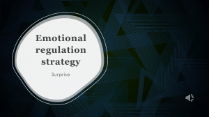 Emotional Regulation: Surprise Strategy