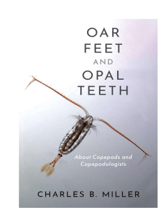 Oar Feet and Opal Teeth: Copepods & Copepodologists