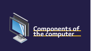 Computer Components Overview