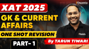 XAT 2025 GK & Current Affairs Revision