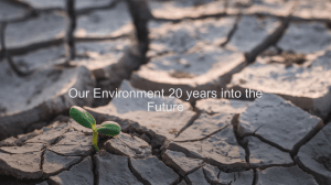 Our Environment 20 Years into the Future