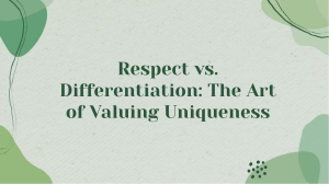 Respect vs. Differentiation: Valuing Uniqueness