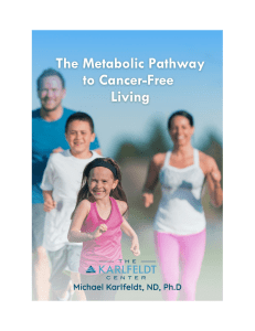 Metabolic Pathway to Cancer-Free Living