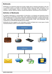 Multimedia: Definition, Components, Applications & Hardware