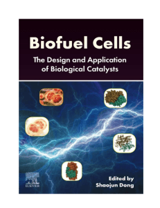 Biofuel Cells: Design & Application of Biological Catalysts