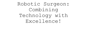 Robotic Surgery: Technology & Excellence in Ahmedabad