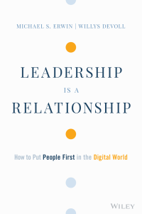 Leadership Is a Relationship: People First in Digital World