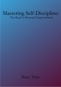 Mastering Self-Discipline: Personal Empowerment Guide