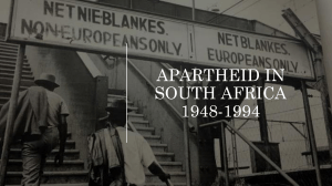 Apartheid in South Africa: 1948-1994