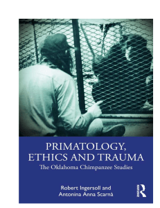 Primatology, Ethics, and Trauma: Chimpanzee Studies