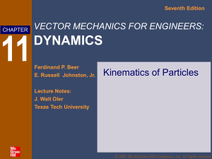 Vector Mechanics: Dynamics - Kinematics of Particles Lecture Notes