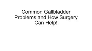 Gallbladder Problems & Surgery: A Guide