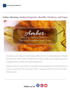 Amber: Meaning, Properties, Benefits, and Types