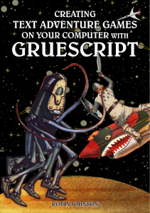 Gruescript Text Adventure Game Creation Guide