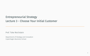 Entrepreneurial Strategy: Choosing Initial Customers