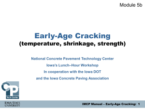 Early-Age Concrete Cracking: Temperature, Shrinkage, Strength