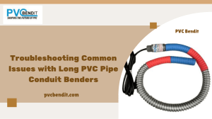 PVC Pipe Bender Troubleshooting Guide