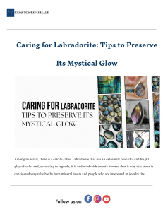 Caring for Labradorite: Tips to Preserve Its Mystical Glow