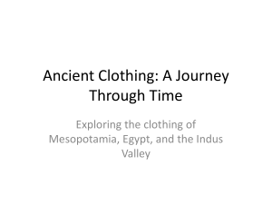 Ancient Clothing: Mesopotamia, Egypt, Indus Valley