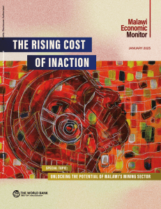 Malawi Economic Monitor: Rising Cost of Inaction