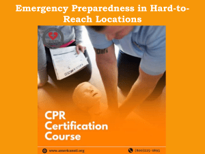 Emergency Preparedness in Remote Locations: CPR & First Aid