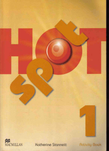 Hot Spot 1 Activity Book