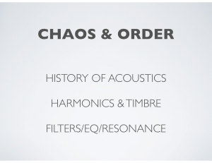 Acoustics, Harmonics, Filters, and Resonance