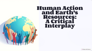 Human Action & Earth's Resources: A Critical Interplay