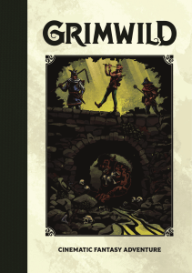 Grimwild RPG Rulebook: Cinematic Fantasy Adventure