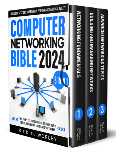 Computer Networking Bible: Design, Implement, Manage Networks