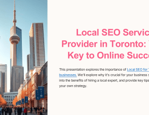 Local SEO Services in Toronto: Key to Online Success