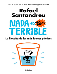 Nada es tan terrible: Filosofía para la felicidad