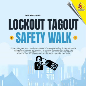 Lockout Tagout Safety Walk: LOTO Program Essentials