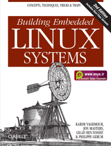 Building Embedded Linux Systems: A Definitive Guide