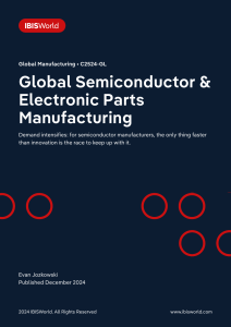 Global Semiconductor & Electronic Parts Manufacturing Report 2024