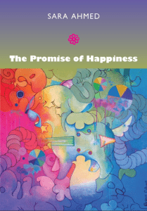 The Promise of Happiness: Social & Political Critique