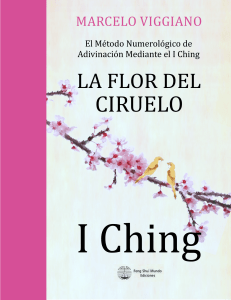 La Flor del Ciruelo: Adivinación con el I Ching