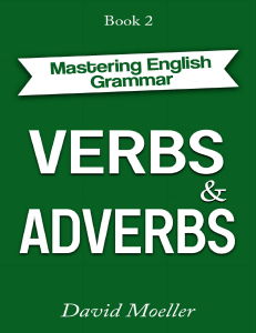 Verbs and Adverbs: English Grammar Guide