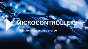 Microcontrollers: Brain of Embedded Systems