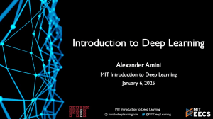 Introduction to Deep Learning Presentation - MIT