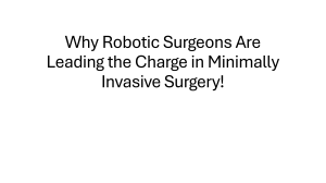 Robotic Surgery: Benefits, Procedures & Surgeons in Ahmedabad