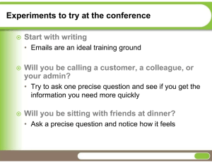 Conference Communication Experiments: Precise Questioning