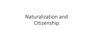 Naturalization & Citizenship: Requirements, Benefits, & Responsibilities