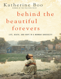 Behind the Beautiful Forevers: Mumbai Slum Life