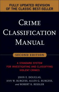 Crime Classification Manual: Violent Crime Investigation