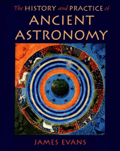 Ancient Astronomy: History and Practice